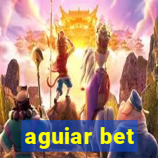 aguiar bet